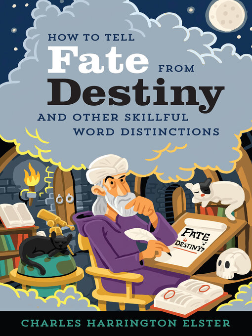 Title details for How to Tell Fate from Destiny by Charles Harrington Elster - Available